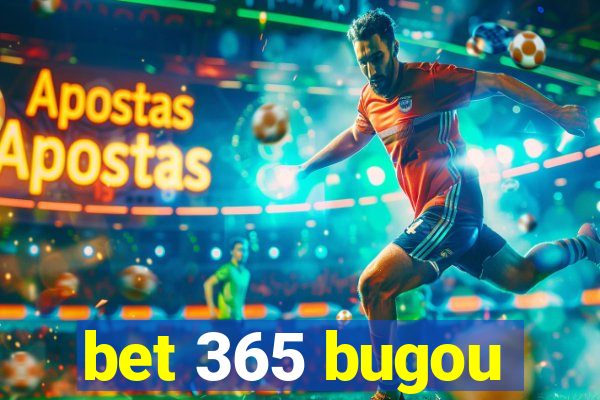 bet 365 bugou